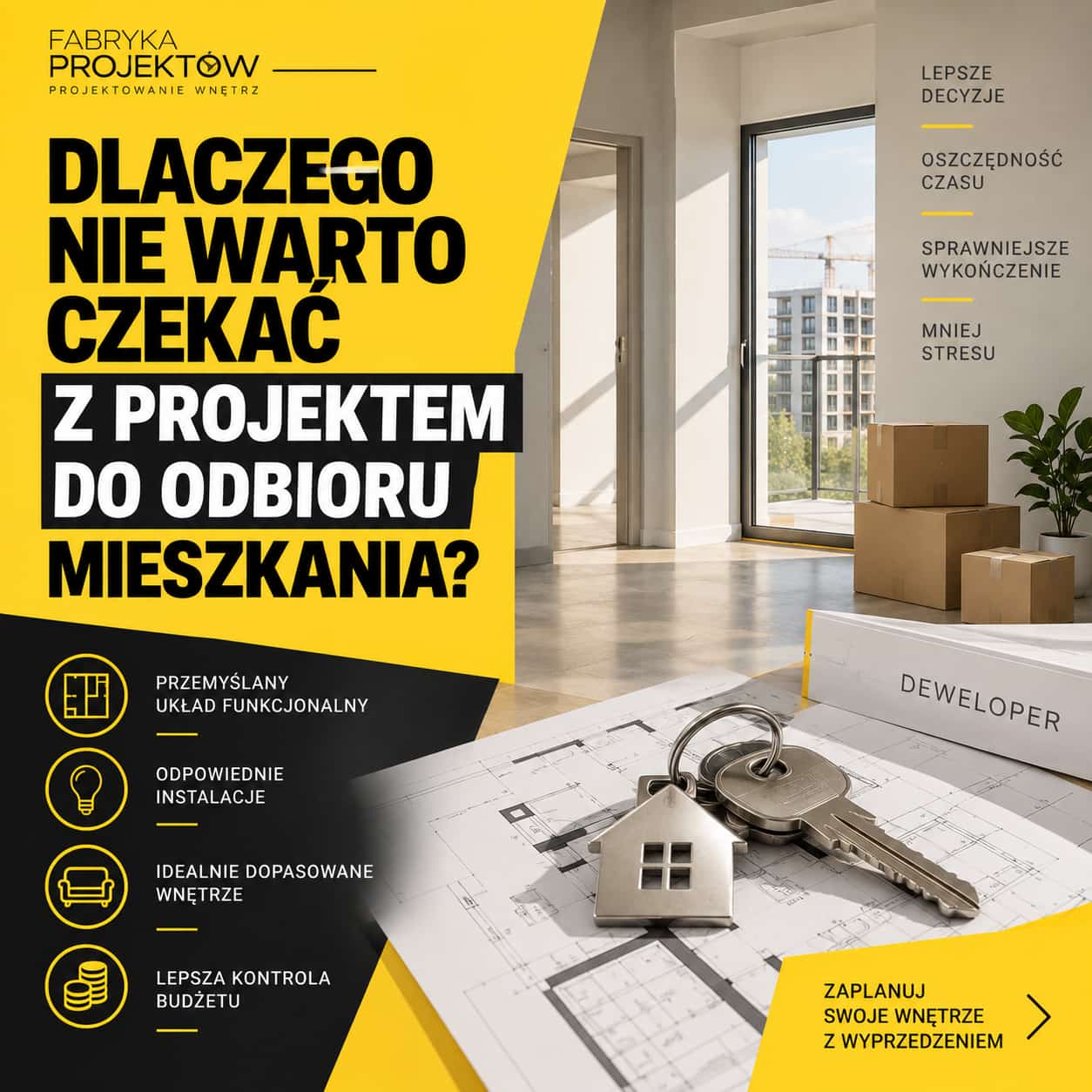 Dlaczego nie warto czekać z projektem do odbioru mieszkania