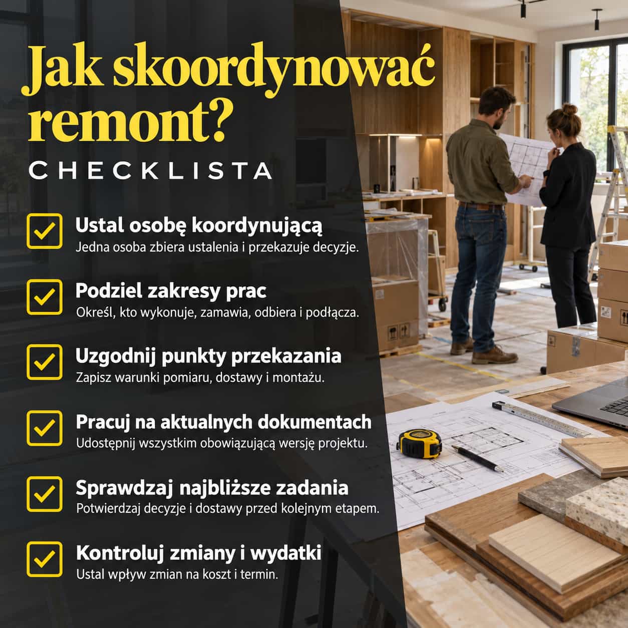 Koordynacja remontu mieszkania – checklista sześciu kroków ustalania prac, dokumentacji, dostaw i wydatków na tle montowanej kuchni.