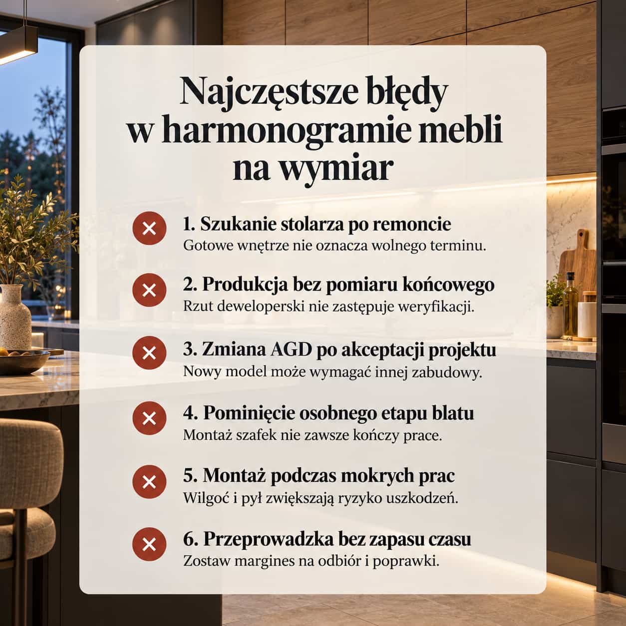Checklista sześciu najczęstszych błędów w harmonogramie zamawiania i montażu mebli na wymiar na tle nowoczesnej kuchni