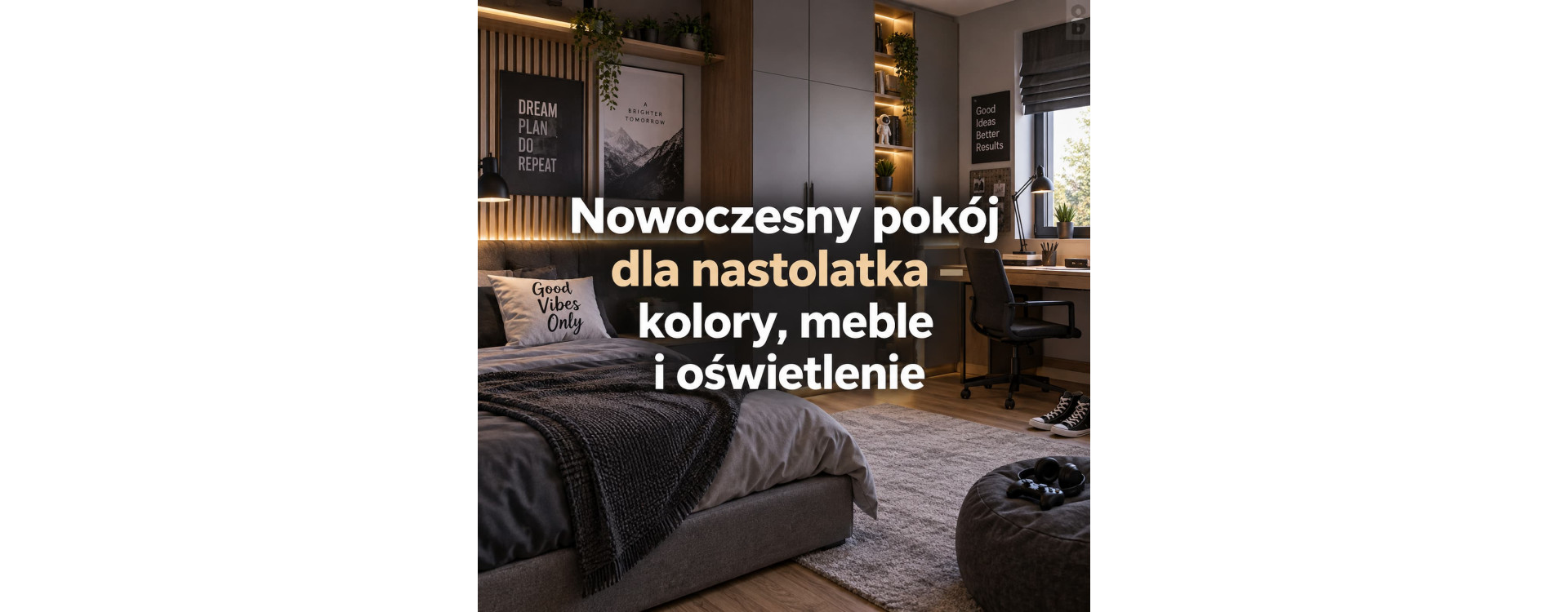 Nowoczesny pokój dla nastolatka – kolory, meble i oświetlenie