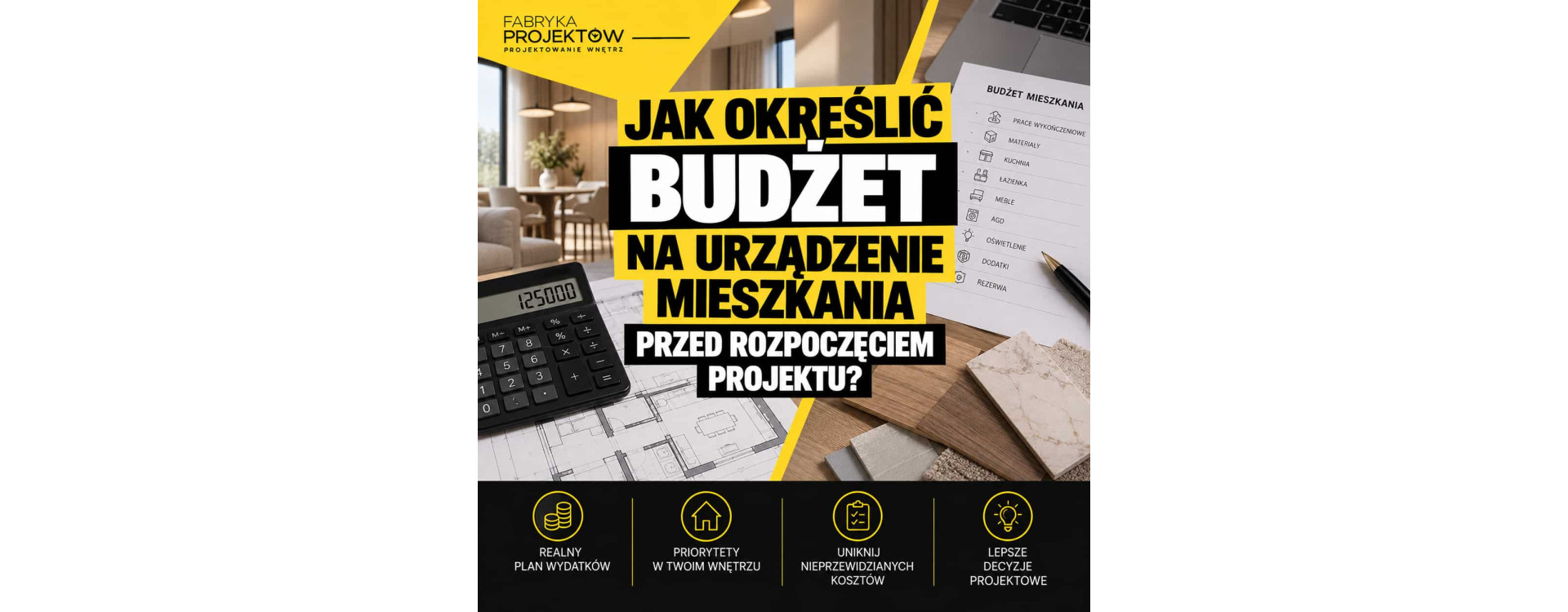 Jak określić budżet na urządzenie mieszkania przed rozpoczęciem projektu?