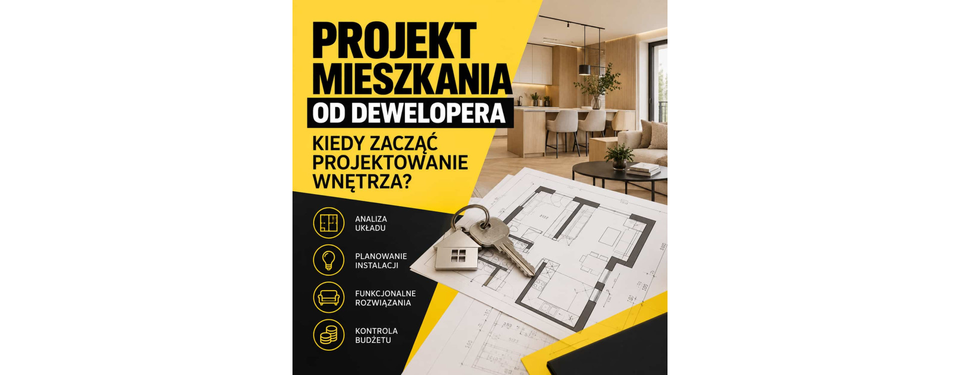 Projekt mieszkania od dewelopera – kiedy zacząć projektowanie wnętrza?
